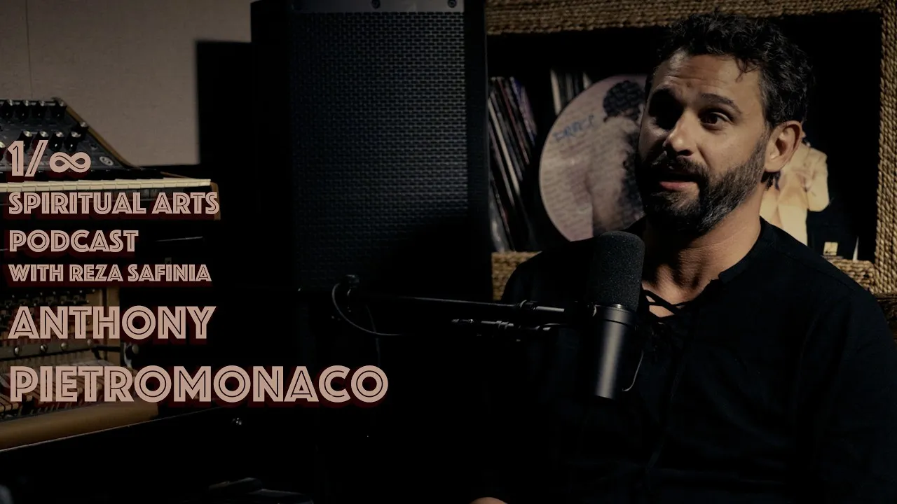 Anthony Pietromonaco in conversation on the 1/∞ Spiritual Arts Podcast