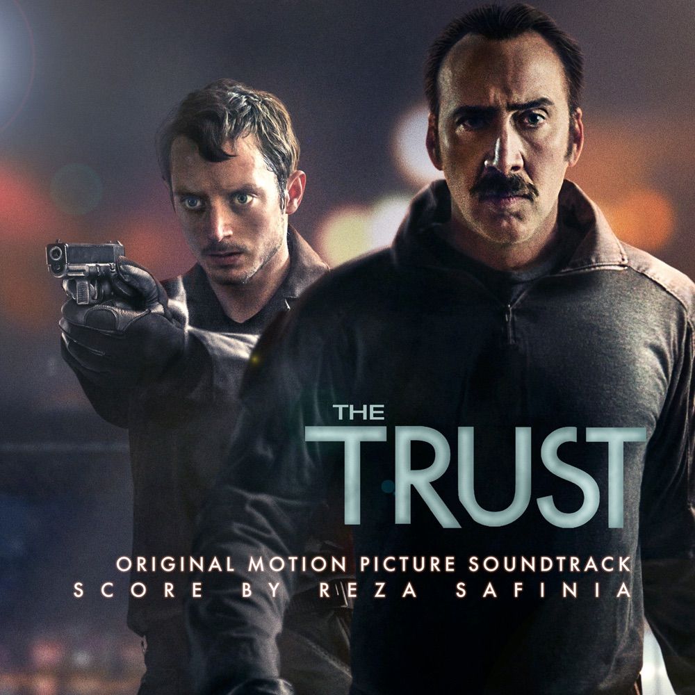 The Trust soundtrack cover with Nicolas Cage and Elijah Wood